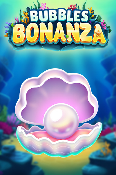 Bubbles Bonanza