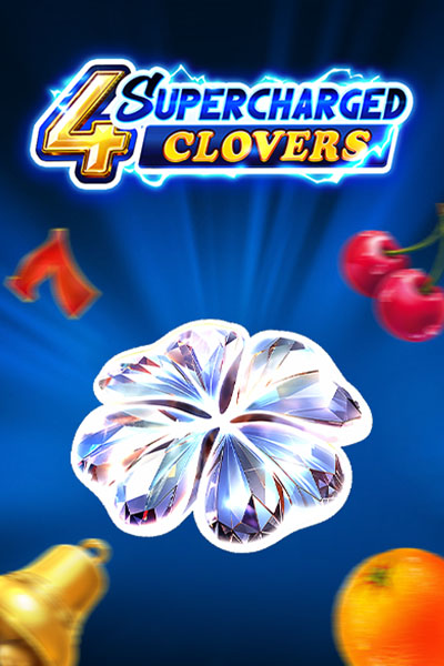 4 Supercharged Clovers: Hold and Win